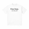 Free Iran – Freedom Statement T-Shirt - Weiß - Schwarz